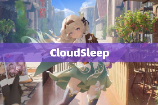 CloudSleep